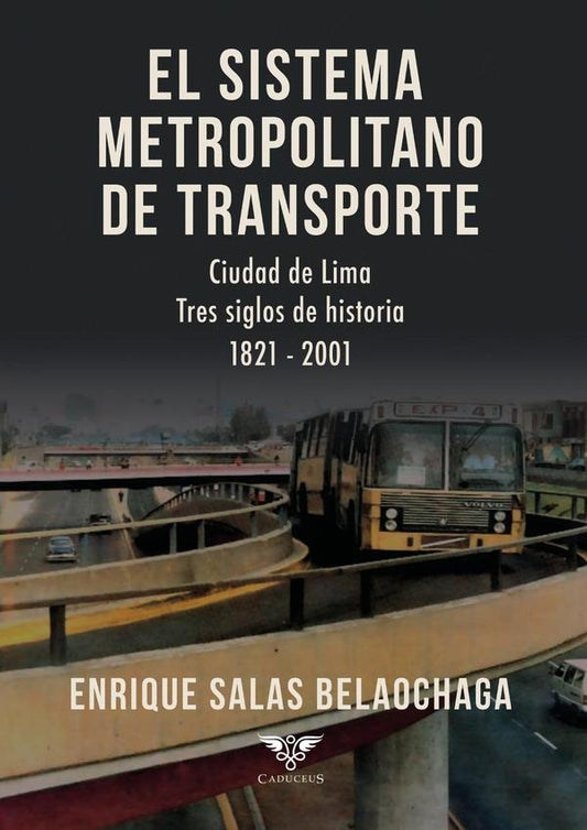 El sistema metropolitano de transporte | EnriqueSalas Belaochaga