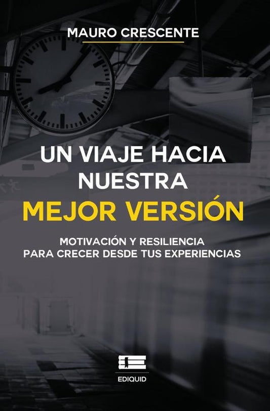 Un viaje hacia nuestra mejor version | Mauro Crescente