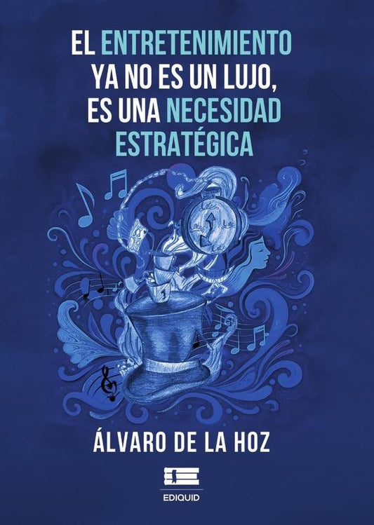 El entretenimiento ya no es un lujo, es una necesidad estrategica | alvaroDeLa Hoz