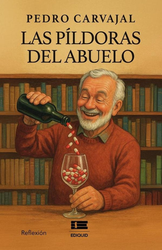 Las pildoras del abuelo | Pedro Carvajal