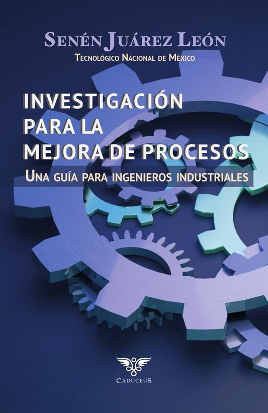 Investigacion para la mejora de procesos | SenenJuarez Leon