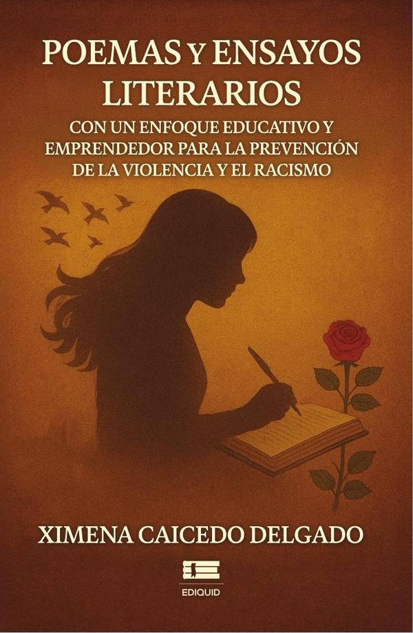 Poemas y ensayos literarios con un enfoque educativo y emprendedor para la prevencion de la violenci | CaicedoDelgadoXimena Maribel