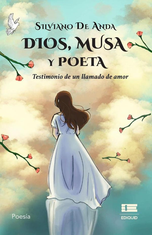 Dios, musa y poeta. | SilvianoDe Anda