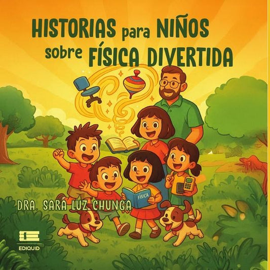 Historias para ni?os sobre fisica divertida | SaraLuz Chunga