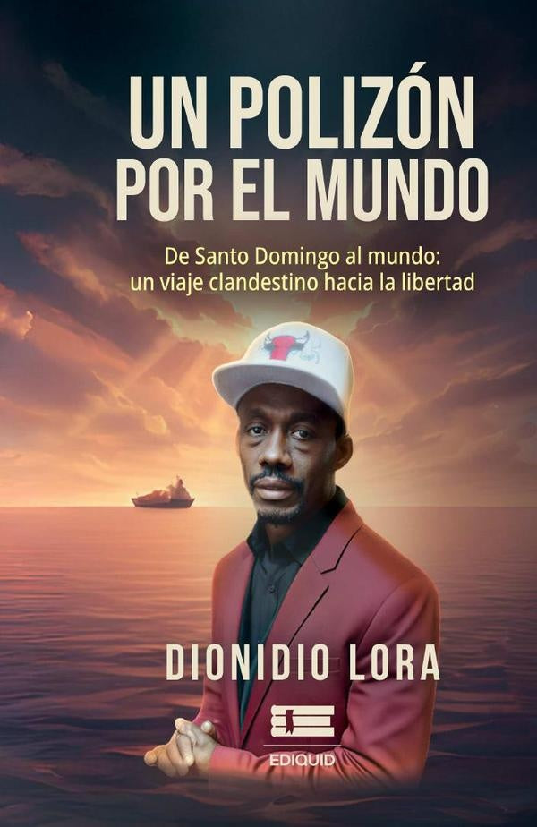 Un polizon por el mundo | Dionidio Lora