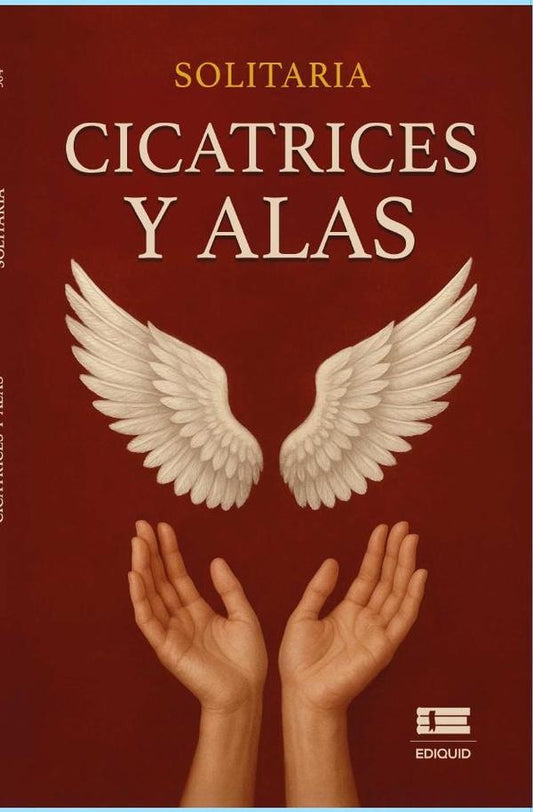 Cicatrices y alas | Solitaria Solitaria