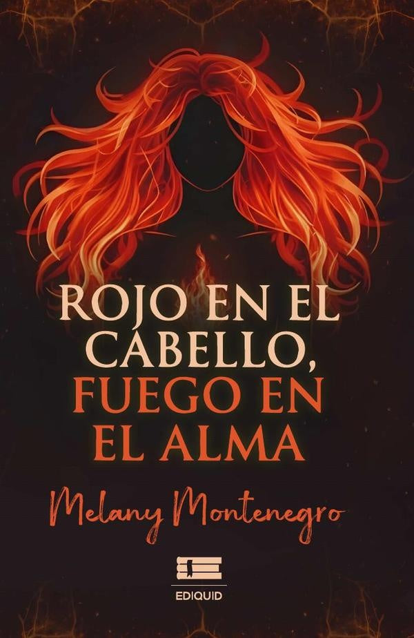 Rojo en el cabello, fuego en el alma | Melany Montenegro