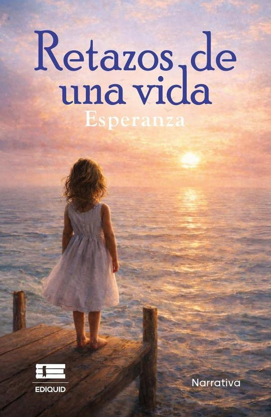 Retazos de una vida | Esperanza Esperanza