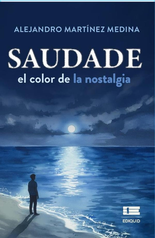 Saudade, el color de la nostalgia | AlejandroMartinez Medina