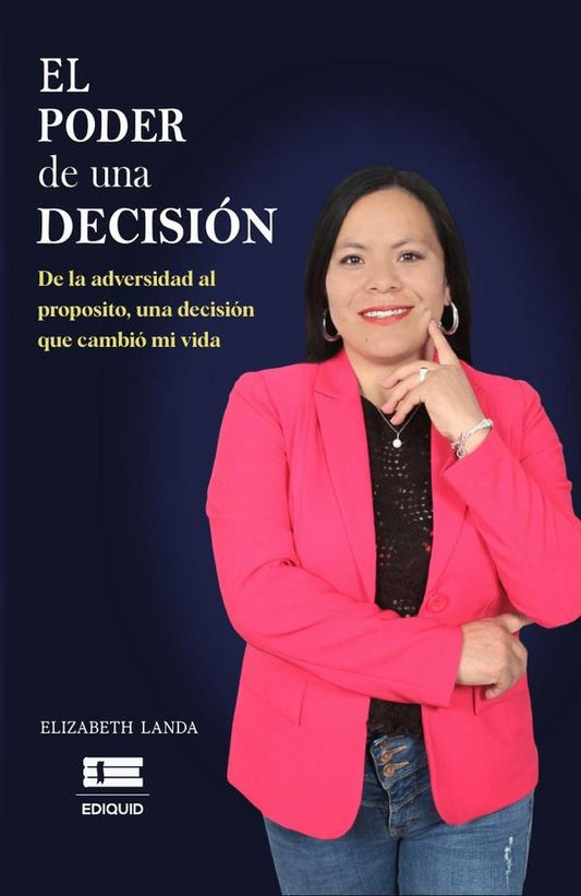El poder de una decision | Elizabeth Landa