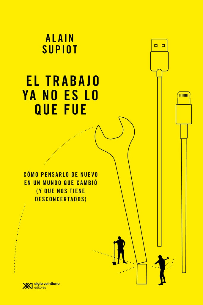 El trabajo ya no es lo que fue | ALAIN SUPIOT