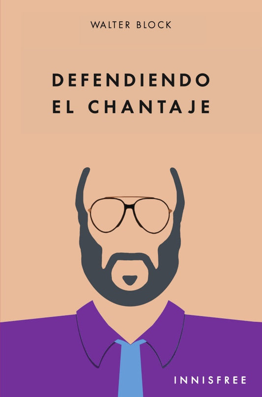Defendiendo el Chantaje | WALTER BLOCK