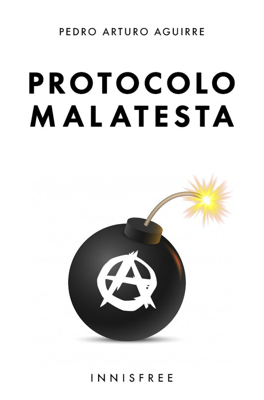 Protocolo malatesta | PEDROARTURO AGUIRRE