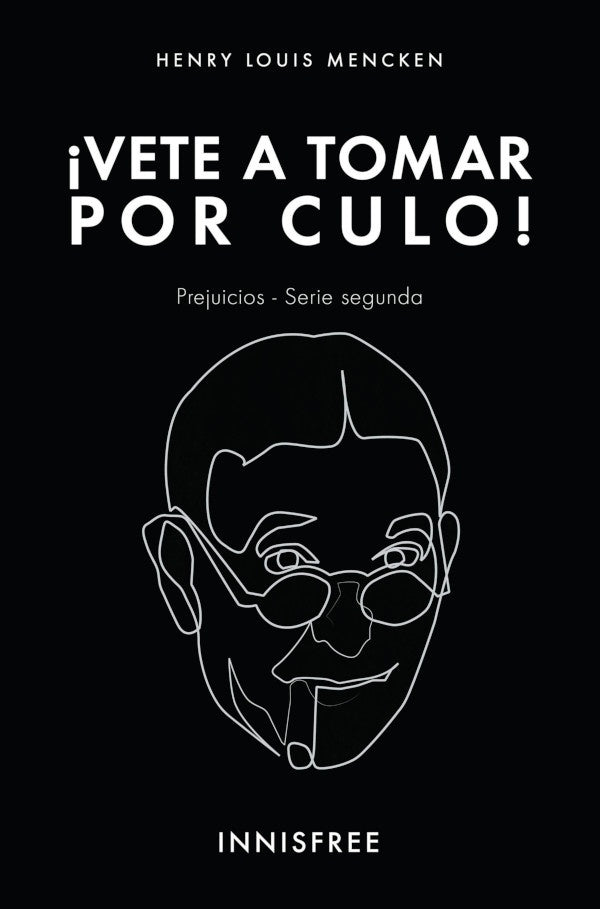 Vete a tomar por culo! | HENRY-LOUIS MENCKEN