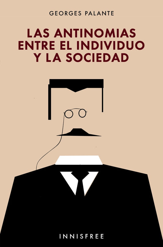 Las antinomias entre el individuo y la sociedad | GEORGES PALANTE