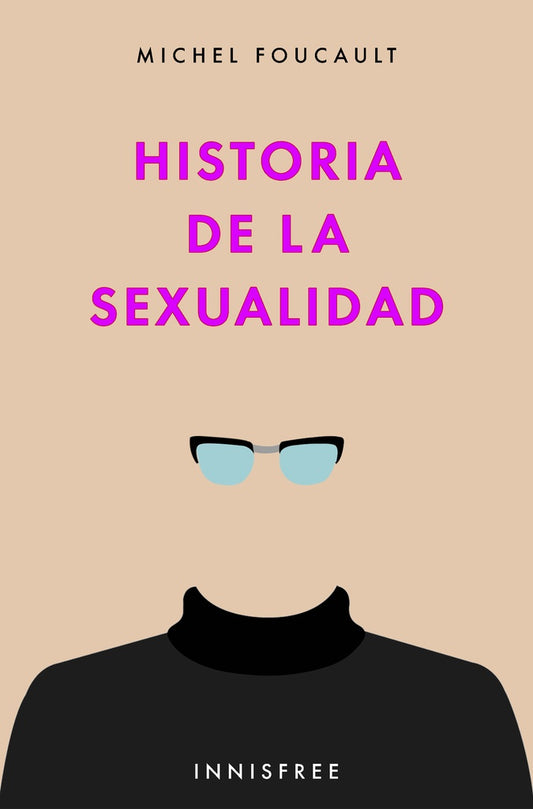 Historia de la sexualidad | MICHEL FOUCAULT