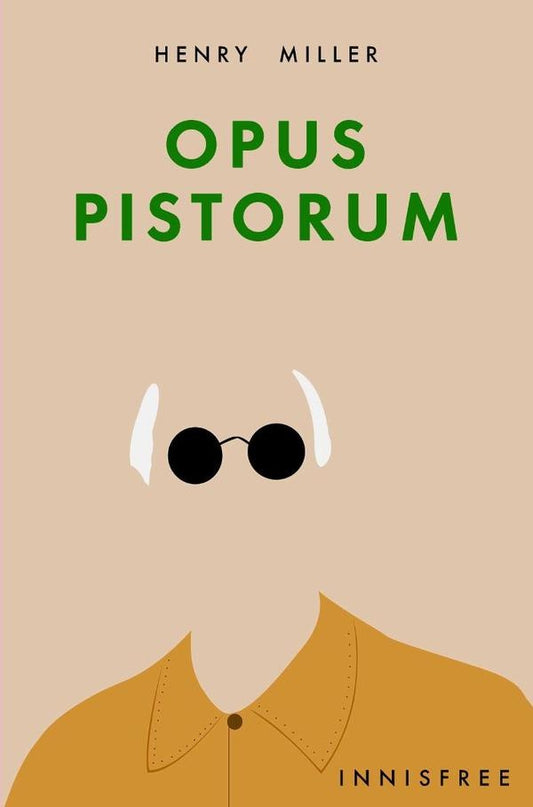 Opus pistorum | HENRY MILLER