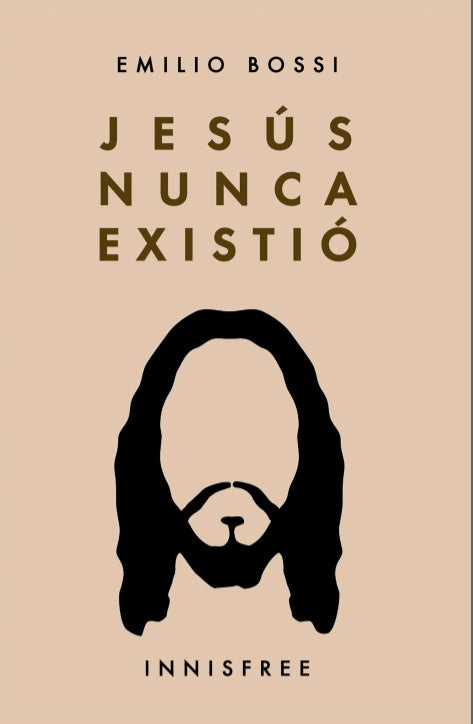 Jesus nunca existio | EMILIO BOSSI