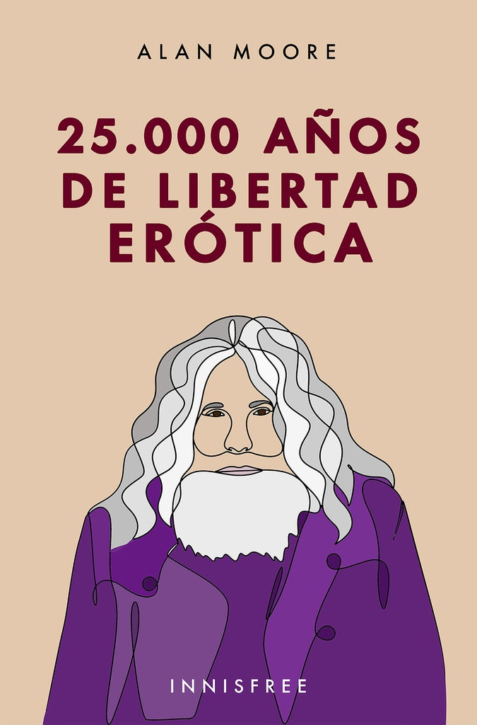 25000 a?os de libertad erotica | Alan Moore/ Eddie Campbell