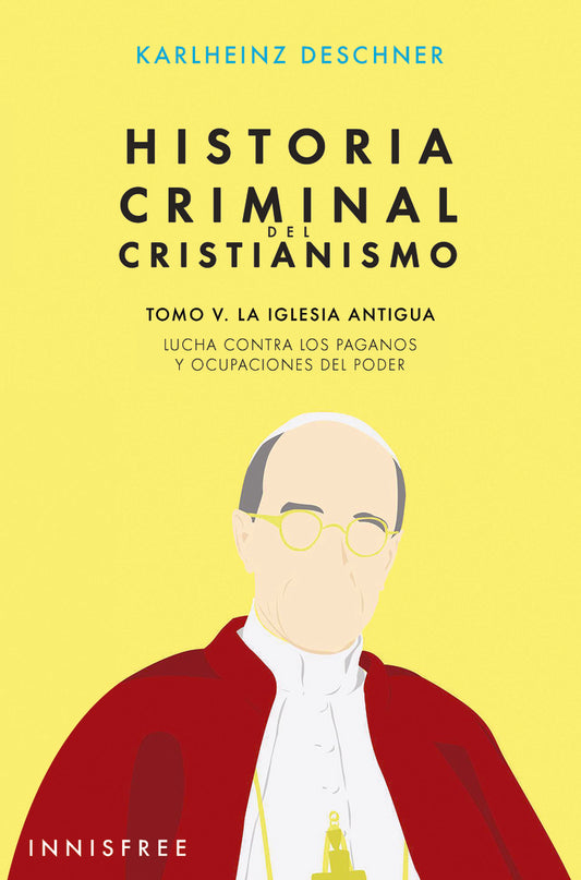 Historia criminal del cristianismo tomo v | KARLHEINZ DESCHNER