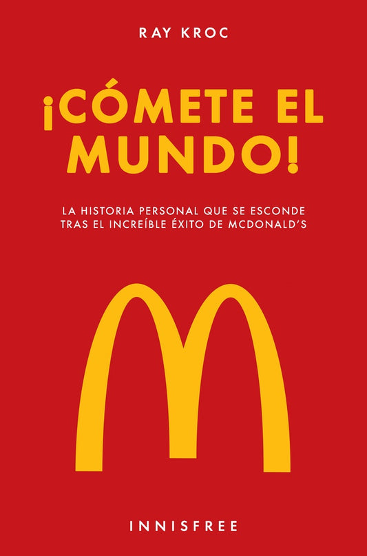 Comete el mundo! | RAY KROC