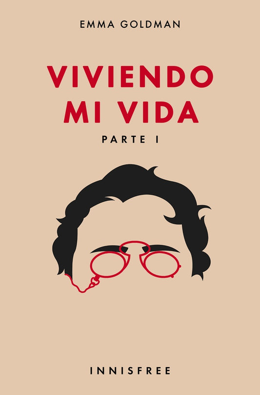 Viviendo mi vida parte i | EMMA GOLDMAN