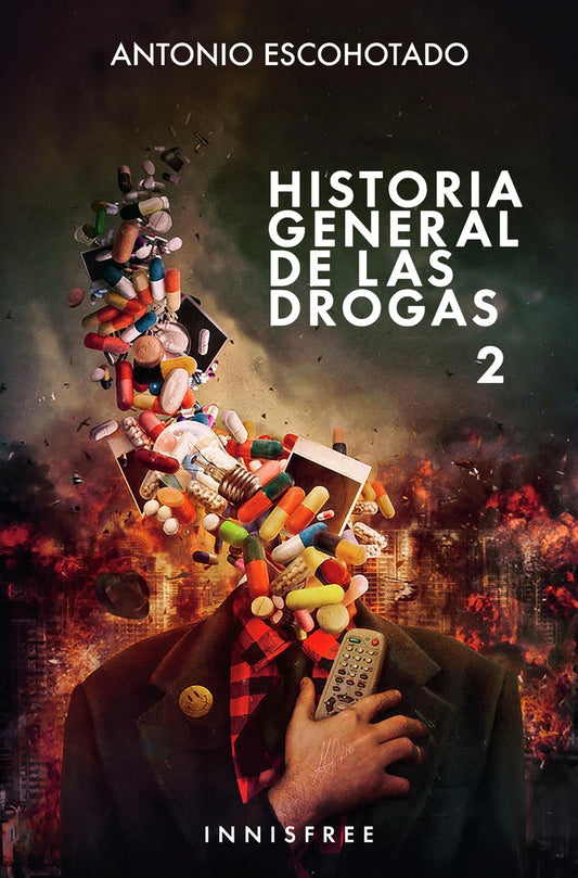 Historia general de las drogas 2 | ANTONIO ESCOHOTADO