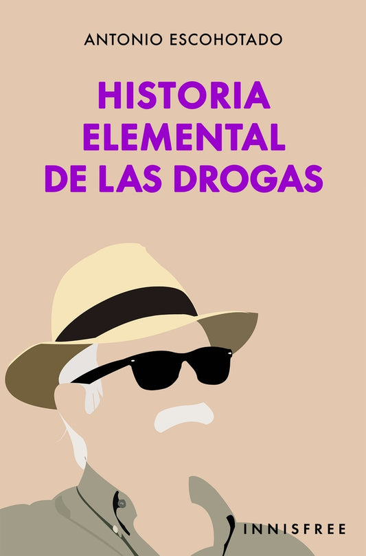 Historia elemental de las drogas | ANTONIO ESCOHOTADO