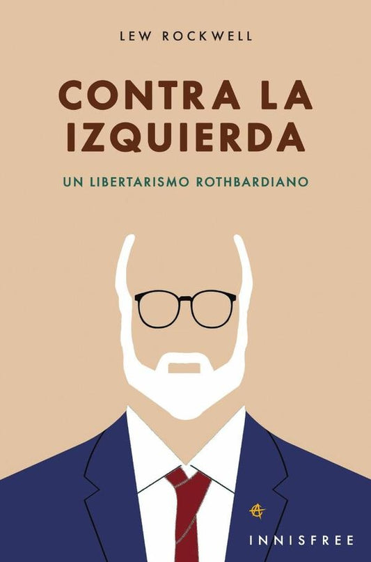 Contra la izquierda | LEW ROCKWELL