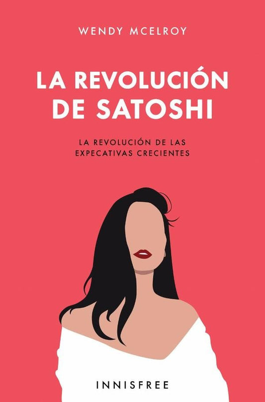 La revolucion de Satoshi | Wendy McElroy