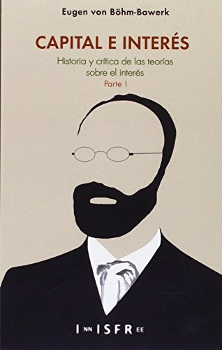 Capital e interes | EugenB?hmvon Bawerk