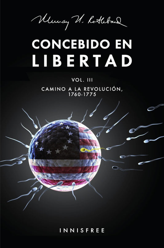 Concebido en libertad vol. Iii | MURRAYN ROTHBARD