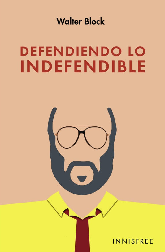 Defendiendo lo indefendible | WALTER BLOCK