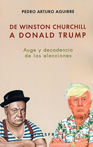 De winston churchill a donald trump | PEDROARTURO AGUIRRE