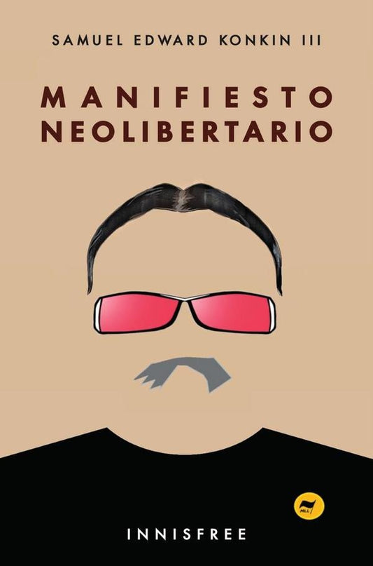 Manifiesto neolibertario | SamuelEdwardKonkin III