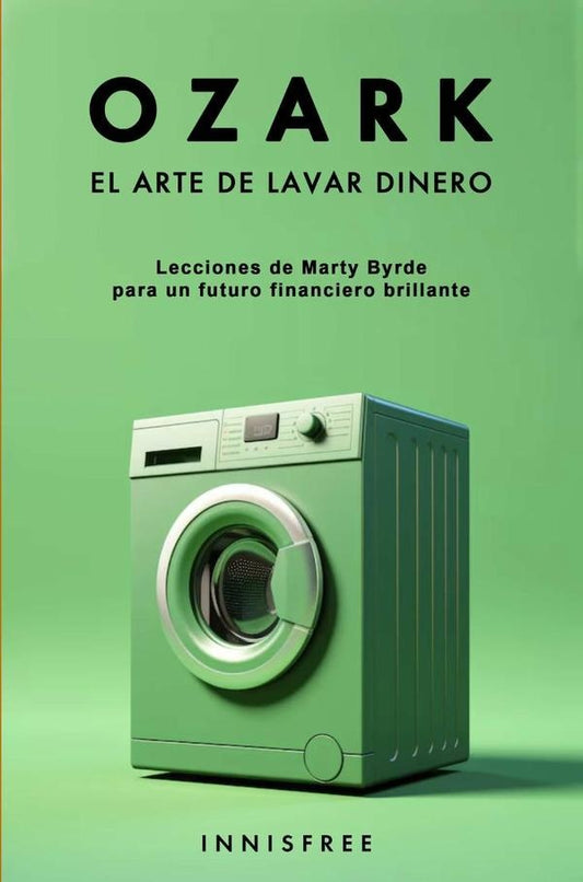 Ozark. El arte de lavar dinero | AA.VV. .