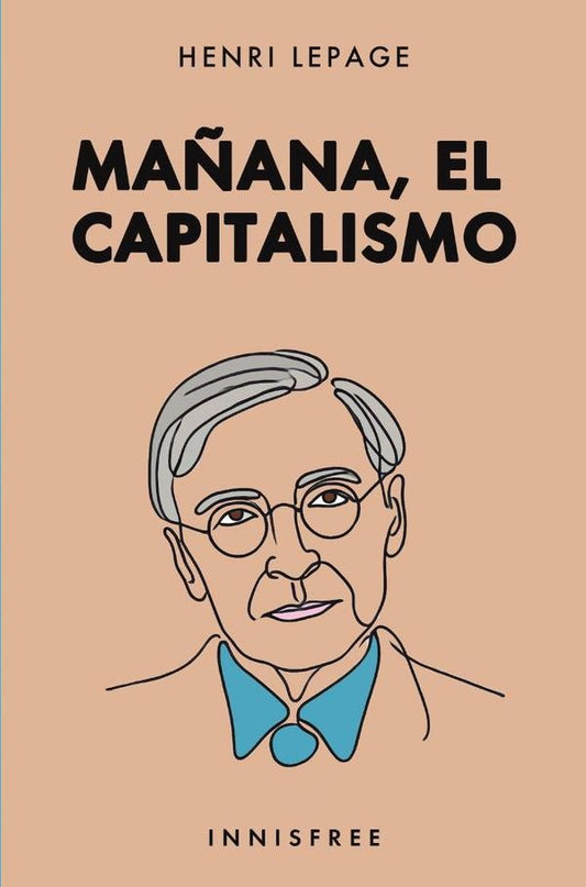Ma?ana, el capitalismo | HENRI LEPAGE