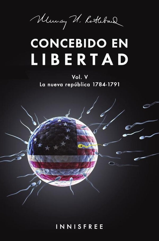 Concebido en libertad vol. | MURRAYN ROTHBARD