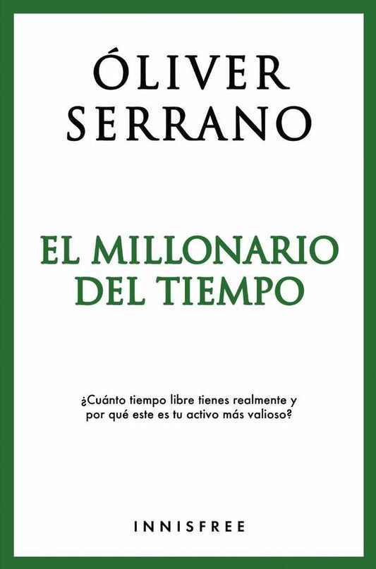 El millonario del tiempo | OLIVER SERRANO