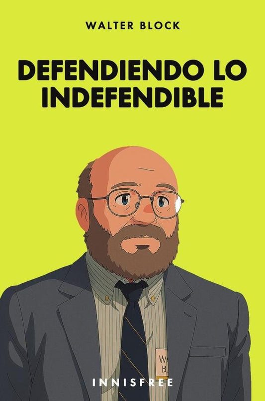 Defendiendo lo indefendible (edicion ghibli) | WALTER BLOCK