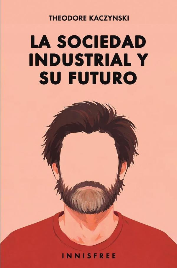 La sociedad industrial y su futuro | THEODORE KACZYNSKI