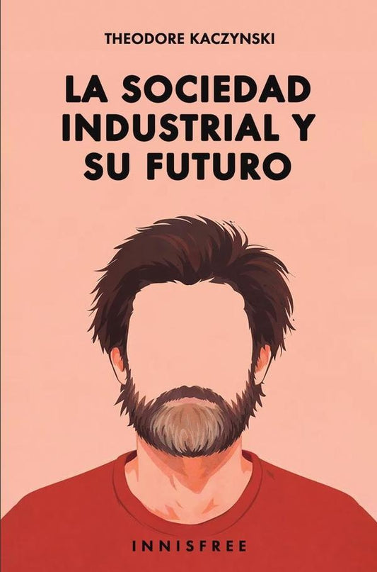 La sociedad industrial y su futuro | THEODORE KACZYNSKI