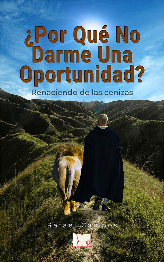 ?Por que no darme una oportunidad? | Rafael Campos