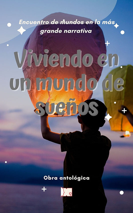 Viviendo en un mundo de sue?os | Varios autores