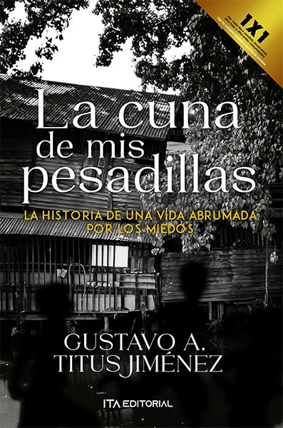 La cuna de mis pesadillas | GustavoA.Titus Jimenez