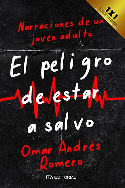 El peligro de estar a salvo | OmarAndres Romero
