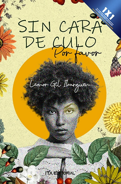 Sin cara de culo, por favor | LeonorGil Ibarg?en