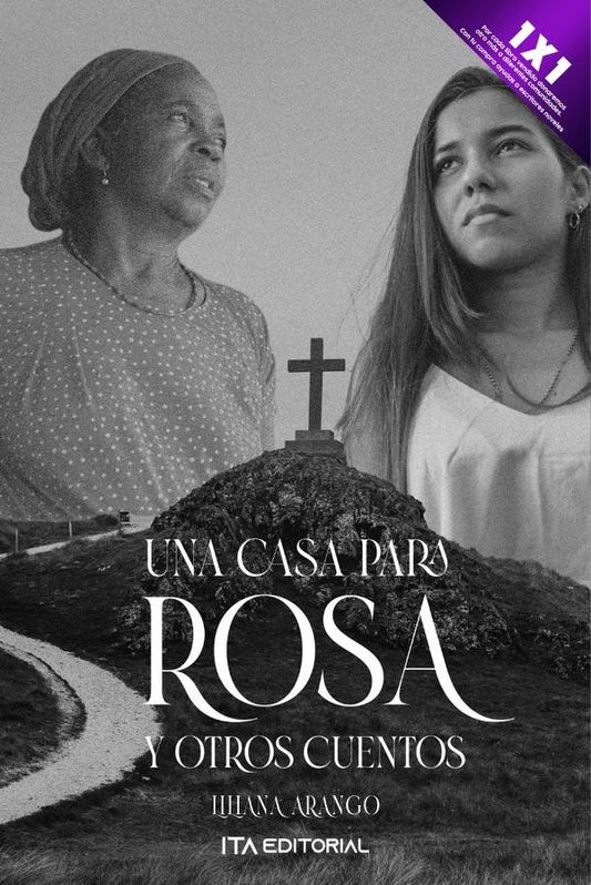 Una casa para Rosa y otros cuentos | Liliana Arango