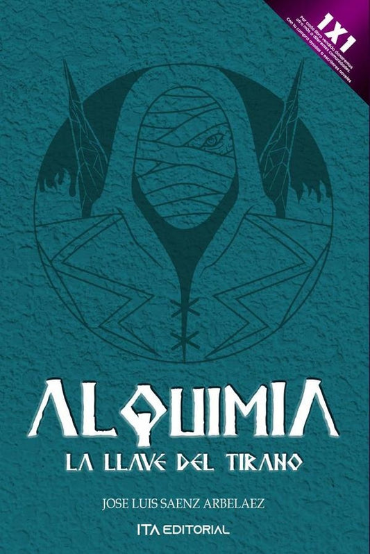Alquimia. La llave del tirano | JoseLuisSaenz Arbelaez