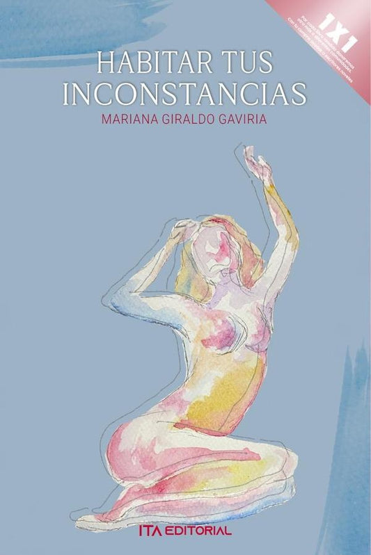 Habitar tus inconstancias | MarianaGaviria Giraldo
